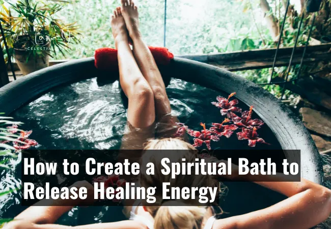 How to Create a Spiritual Bath to Release Healing Energy