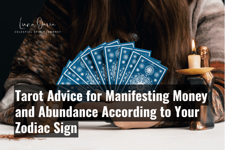 Tarot Advice for Manifesting Money and Abundance According to Your Zodiac Sign