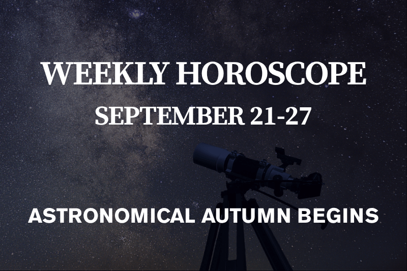 Weekly Horoscope September 21–27, 2026 Astronomical Autumn Begins