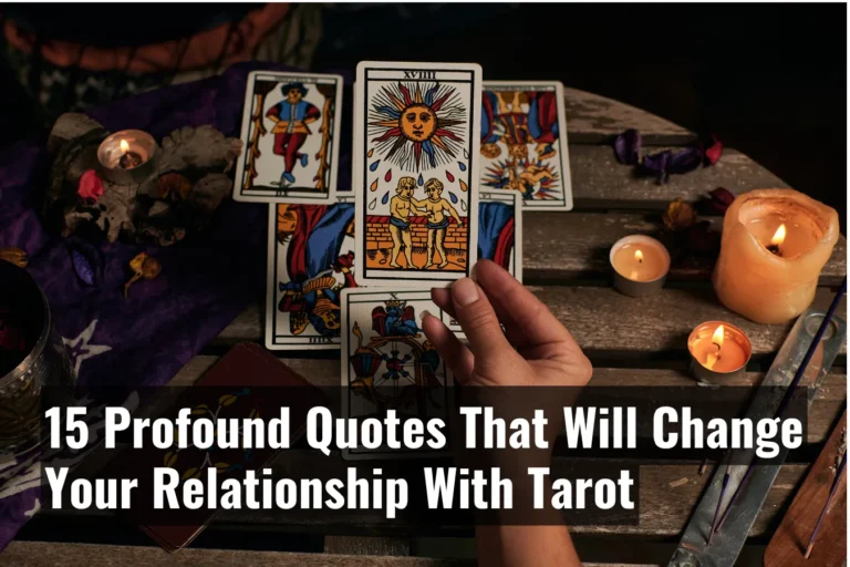 15 Profound Quotes That Will Change Your Relationship With Tarot