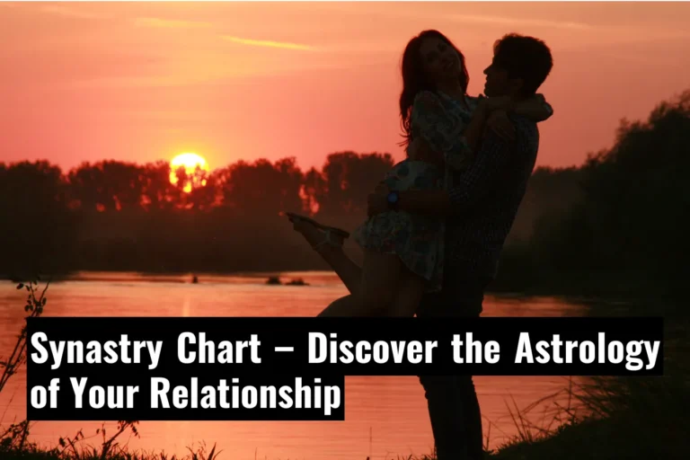 Synastry Chart – Discover the Astrology of Your Relationship