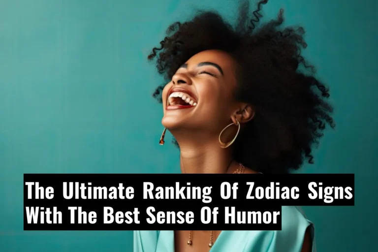The Ultimate Ranking Of Zodiac Signs With The Best Sense Of Humor
