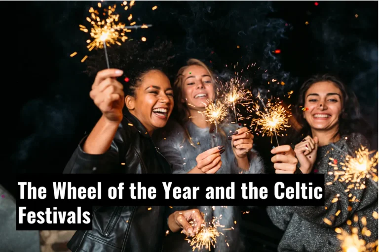 The Wheel of the Year and the Celtic Festival
